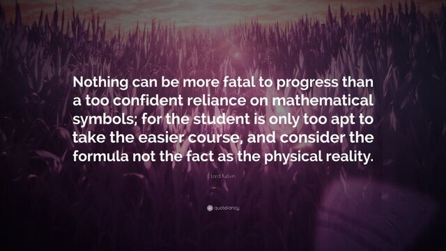 978083-Lord-Kelvin-Quote-Nothing-can-be-more-fatal-to-progress-than-a-too.jpg